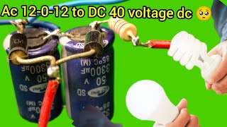 simple device for home /12-0-12 AC to DC 40volt supply //an electric hobby can make this device 😘