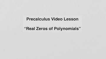 3.4 Real Zeros of Polynomials