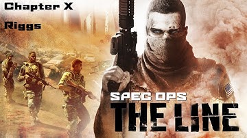 Spec Ops : The Line - Fubar Difficulty - Chapter 10 - Riggs