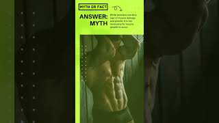 Myth or fact: Muscle soreness is necessary for muscle growth ? shorts