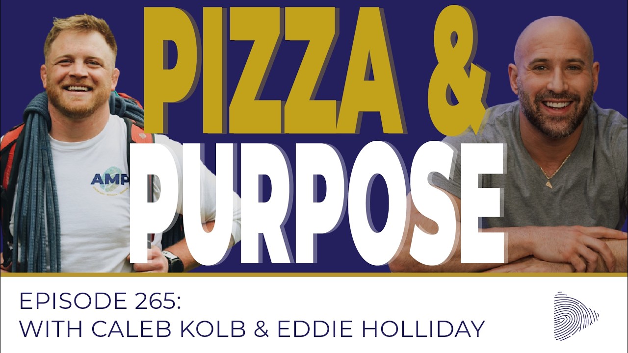 Pizza & Purpose - Your Best Day Yet Episode 265