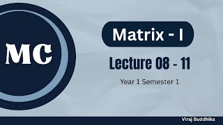 MC | Mathematics for Computing  | Matrix | SLIIT | Lecture 8 -11 | Part 1