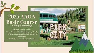 Master Allergy Basics in the Beautiful Deer Valley Mountains - 2025 AAOA Basic Course