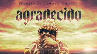 Secreto _El Famoso Biberon_ - Agradecido (Video Oficial)