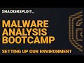 Malware Analysis Bootcamp - Setting Up Our Environment