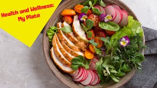 Health and Wellness My Plate