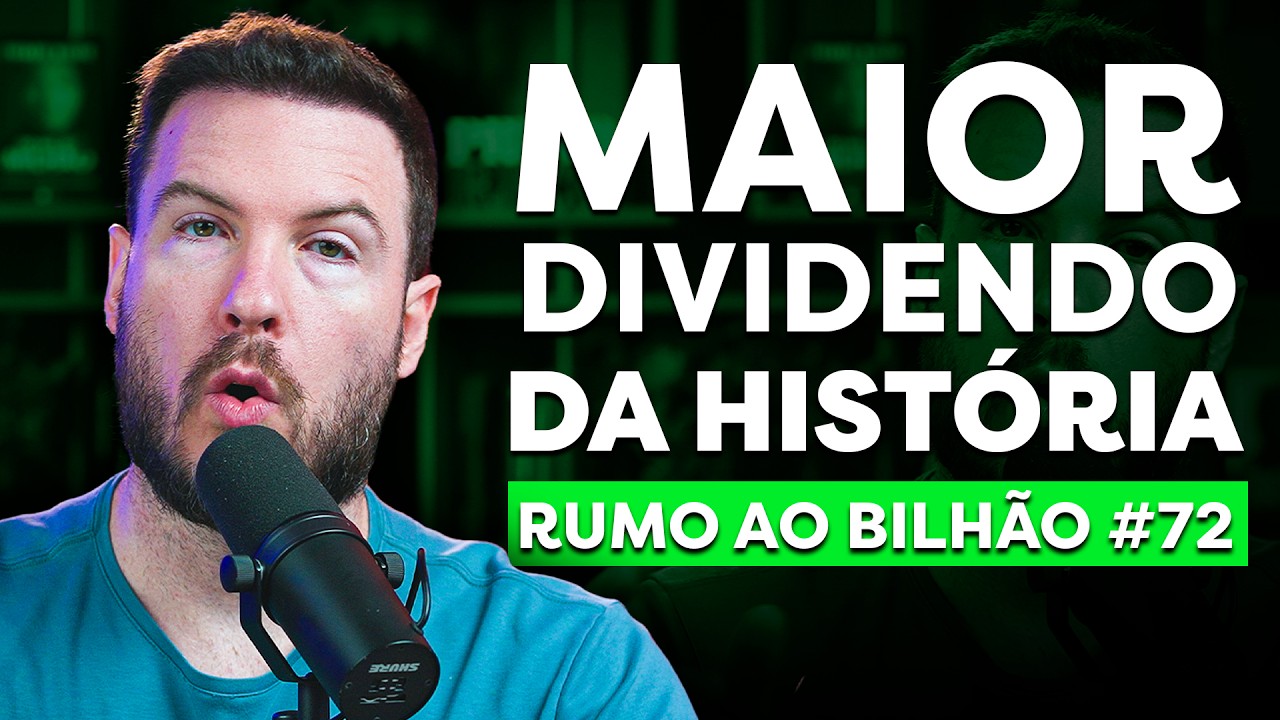 NOVA AÇÃO E MAIOR DIVIDENDO DA HISTÓRIA | RUMO AO BILHÃO #72