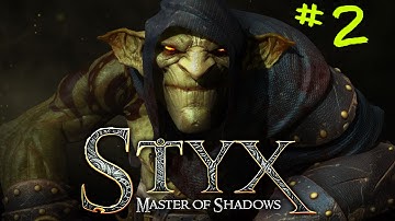 Styx: Master of Shadows (GOBLIN Difficulty: #2)