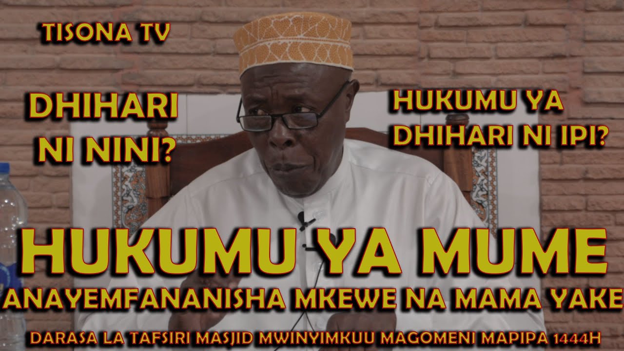 Hukumu Ya Mume Anayemfananisha Mkewe Na Mama Yake Mzazai Dhihari Ni Nini Sheikh Hashimu Rusaganya