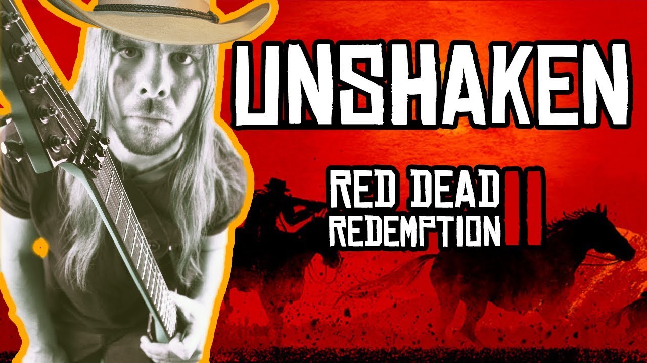 Unshaken Red Dead Redemption 2 – Unshaken Song – VTEQ