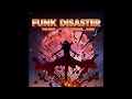 Funk Disaster (Instru) — Ultra Slowed