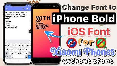 Change Android font to iOS Bold Style on Xiaomi Devices without zFont