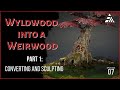 How to convert a wyldwood into a weirwood  part 1 converting and sculpting