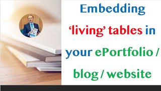 Embedding a table with drop-down options in to an ePortfolio, blog or website