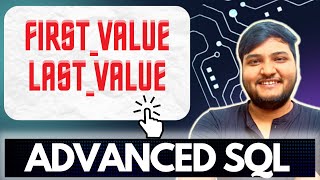 First Value in SQL | Last Value SQL | Nth Value SQL | Functions Advanced SQL | Ashutosh Kumar