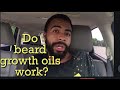 Do beard growth oils work? My opinion