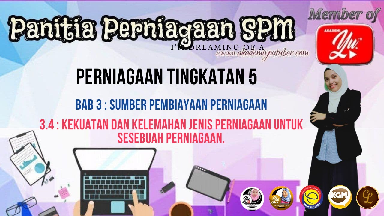 Perniagaan T5 Bab 3 Sumber Pembiayaan Perniagaan 3 4 Kekuatan Dan Kelemahan Jenis Pembiayaan Youtube