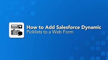 How to Add Salesforce Dynamic Picklist to a Web Form - User Conference Clip