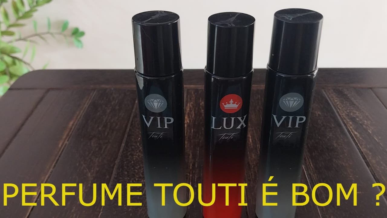 Perfumes touti são bons ? fixação, projeção e similaridade