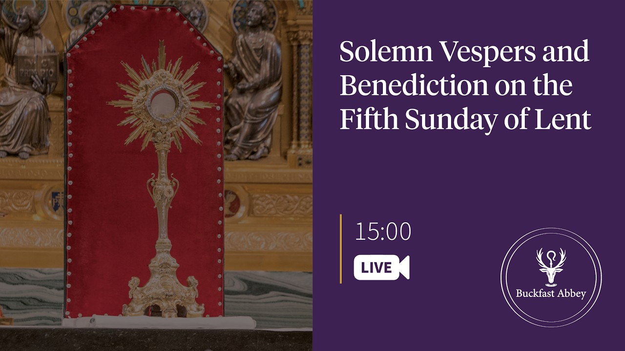 Solemn Vespers and Benediction on the Fifth Sunday of Lent – 22nd March ...