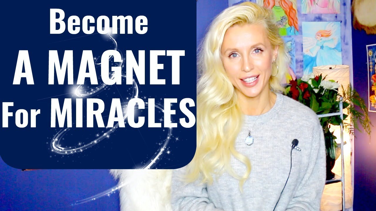 How To BECOME A MAGNET For MIRACLES - YouTube
