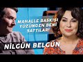 NİLGÜN BELGÜN "ÖLENE KADAR BABAMA SİZ DEDİM, BABAM NAZİ SUBAYI GİBİYDİ!"