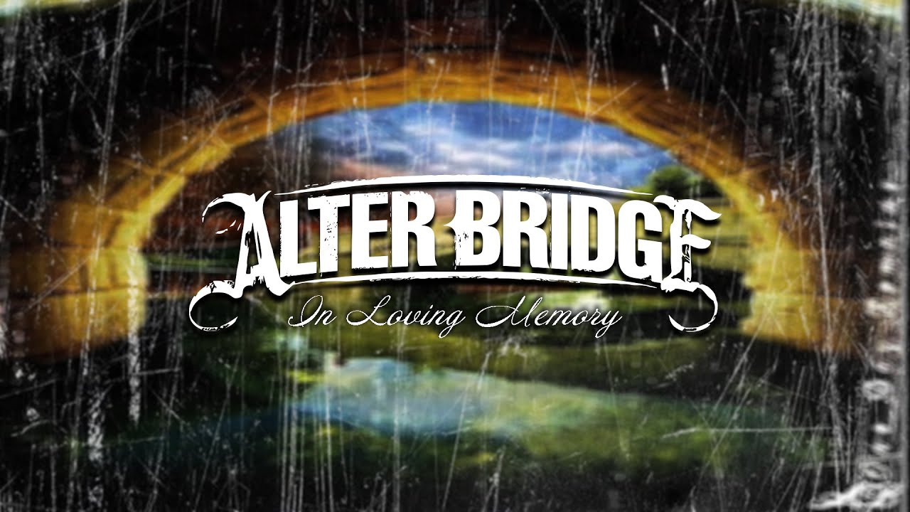 In Loving Memory - Alter Bridge - YouTube