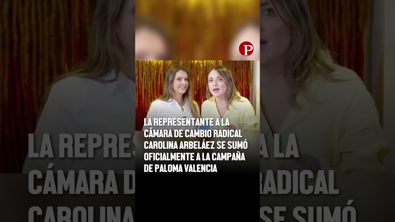CAROLINA ARBELAEZ se une a la campaña de Paloma Valencia