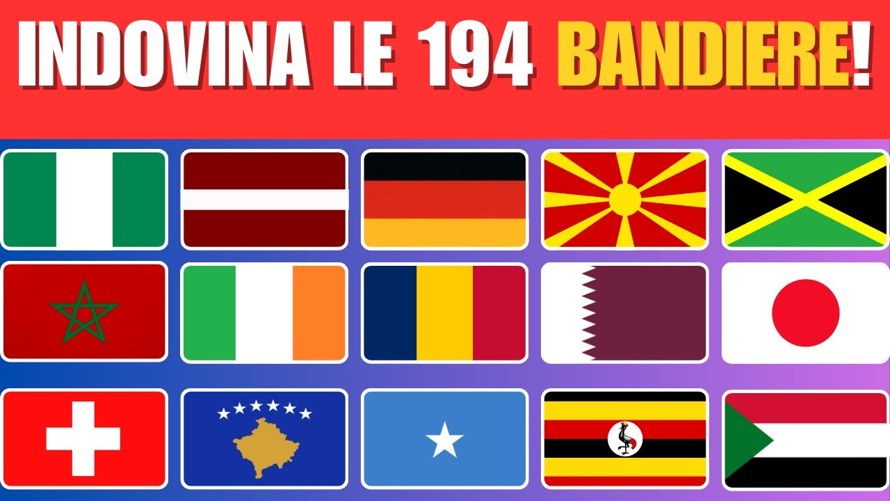 Indovina le 194 Bandiere del Mondo! 🌍