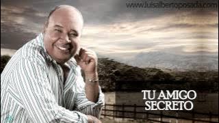 Luis Alberto Posada - Tu Amigo Secreto (Audio Oficial)