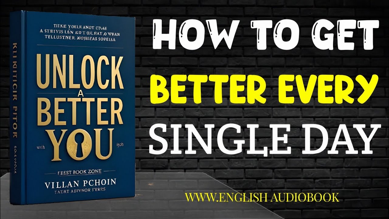 How to Get Better Every Day | The Ultimate Guide for Success