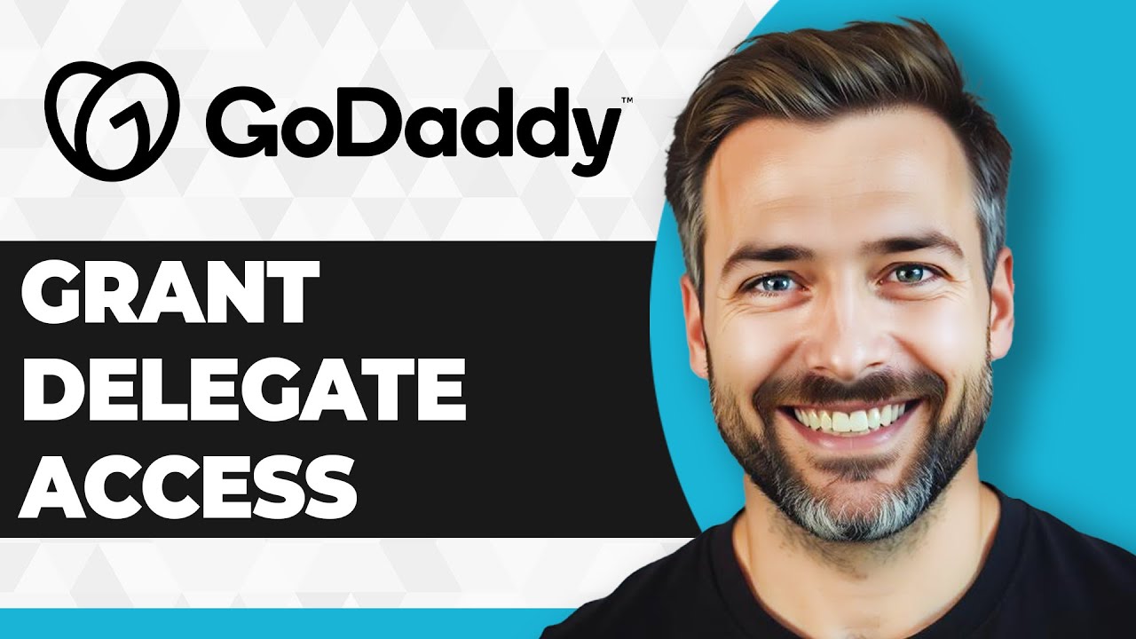 How to Add a Developer to Your GoDaddy Account with Delegate Access ...