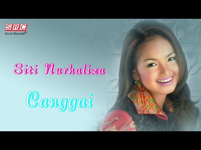 Siti Nurhaliza - Canggai