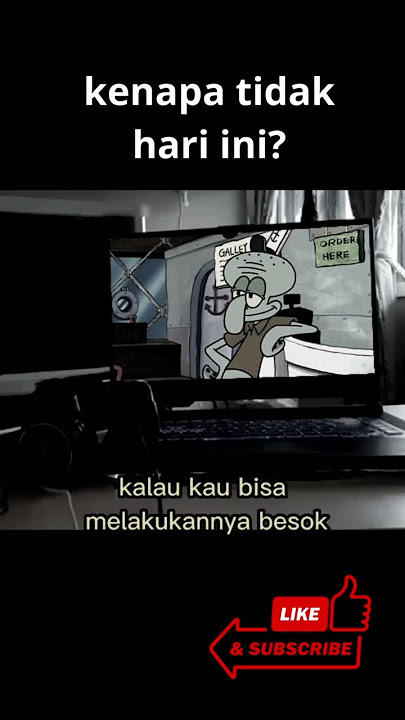 KENAPA HARI INI JIKA BISA DILAKUKAN BESOK #quotes #squidward #spongebob #shorts