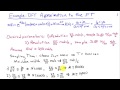 Example of Using the DFT to Approximate the Fourier Transform