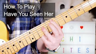 Video thumbnail of "'Have You Seen Her' The Chi-Lites Guitar & Bass Lesson"