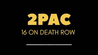 Download Lagu 2PAC-16 ON DEATH ROW MP3