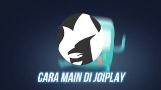CARA MAINKAN GAME DI JOIPLAY screenshot 2