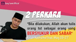 TWO THINGS THAT WILL MAKE US GRATEFUL AND PATIENT WITH GOD [BOOK OF NASHAIHUL IBAD]