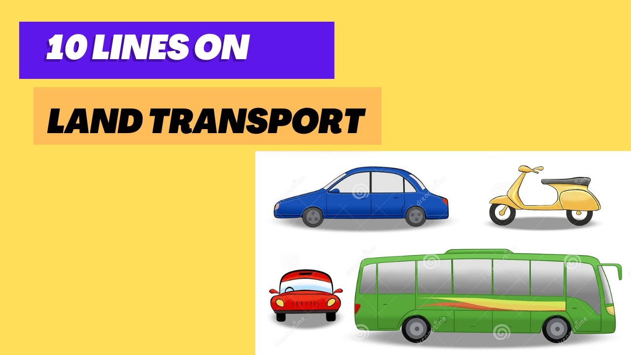 land transport essay for class 2