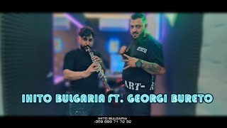IHITO BULGARIA FT. GEORGI BURETO - MASHUP RAZBIVANE - 2021