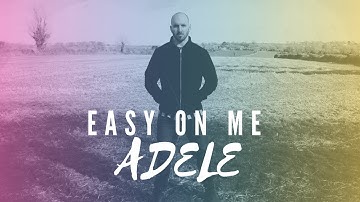 Thumbnail of Adele | Easy On Me (Male Cover)