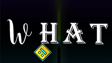 "WHAT" By Spu7Nix | Geometry Dash