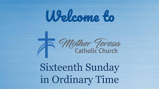 Sixteenth Sunday in Ordinary Time (July 19, 2026)