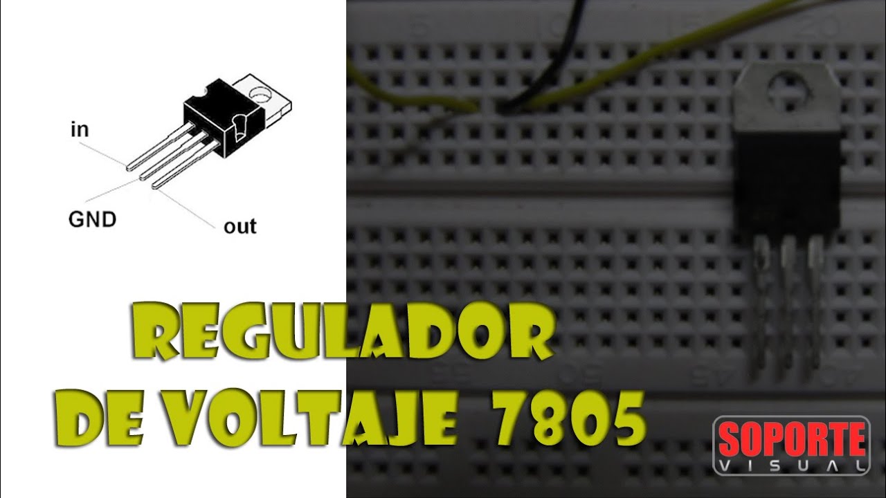 Regulador De Voltaje 7805 Youtube