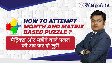 How To Attempt Month & Matrix Based Puzzle | By D K Dheeraj Mahendras | सिर्फ पजल और कुछ नहीं