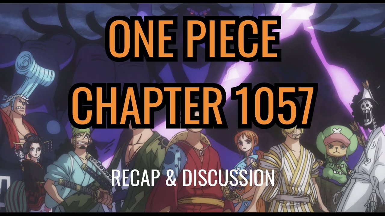 One Piece Chapter 1057 - Recap & Discussion