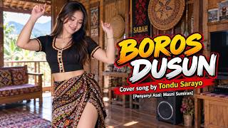 Boros Dusun | Cover by Tondu Sarayo