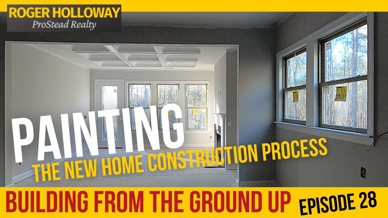 Painting in the New Home Construction Process Ep. 28 YouTube