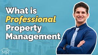 What Is Professional Property Management?